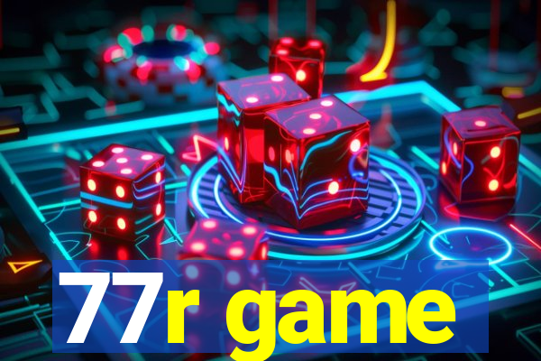 77r game